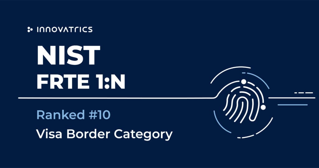 Innovatrics’ facial recognition algorithm now ranks among global top 10 Innovatrics’ facial recognition algorithm now ranks among global top 10