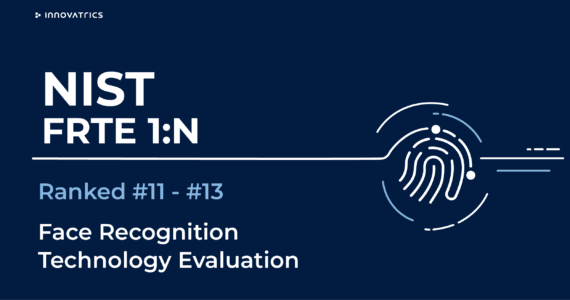 New Innovatrics Facial Recognition Algorithm Belongs to Upper 10% in NIST FRTE 1:N New Innovatrics Facial Recognition Algorithm Belongs to Upper 10% in NIST FRTE 1:N