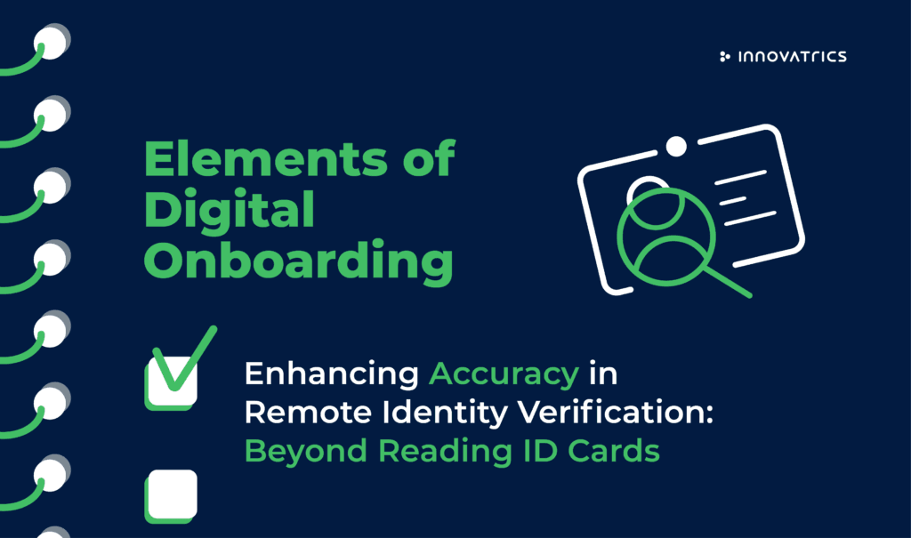 Enhancing Accuracy in Remote Identity Verification: Beyond Reading ID Cards Enhancing Accuracy in Remote Identity Verification: Beyond Reading ID Cards